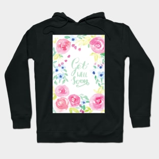 Get Well Soon Watercolor Floral Frame Hoodie